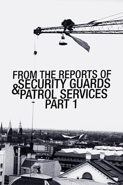 From the Reports of Security Guards & Patrol Services No.1 poster