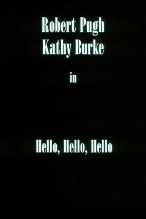 Hello, Hello, Hello poster