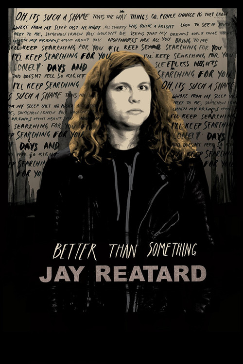 Better Than Something: Jay Reatard poster