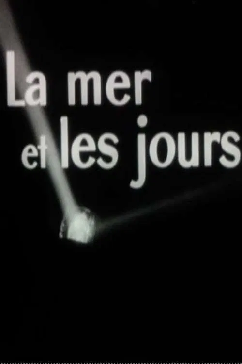 The Sea and the Days poster