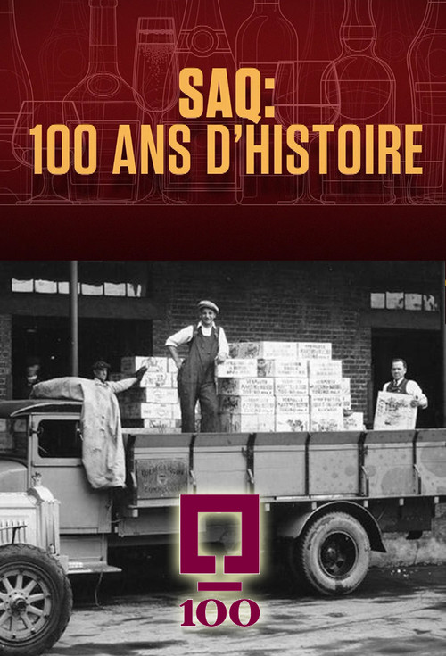 SAQ : 100 ans d’histoire poster