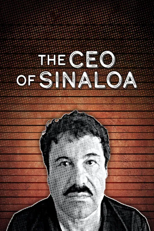 The CEO of Sinaloa poster
