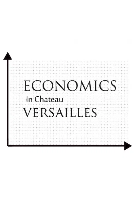 Economics in Chateau Versailles poster