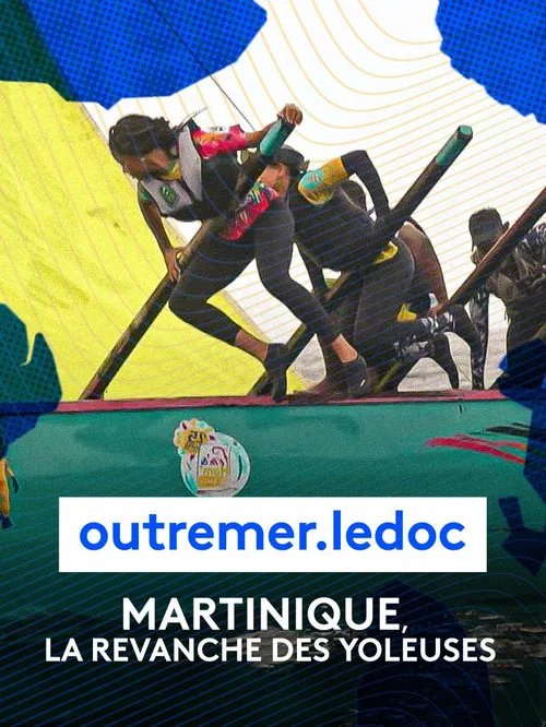 Martinique, la revanche des yoleuses poster