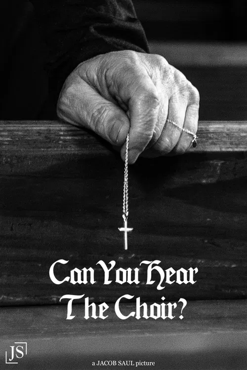 CAN YOU HEAR THE CHOIR? poster