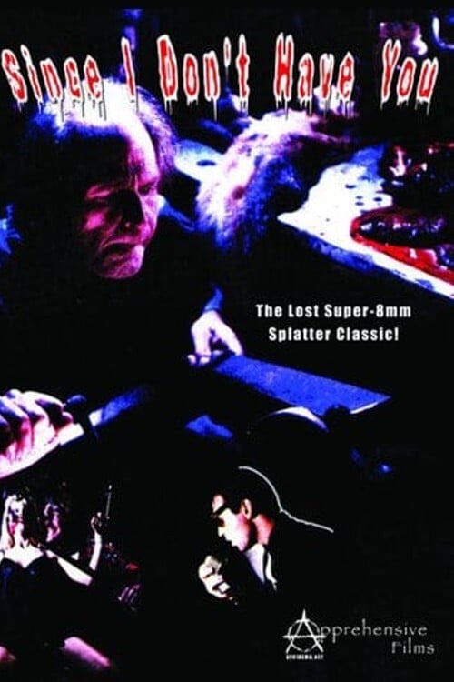 Since I Don't Have You poster