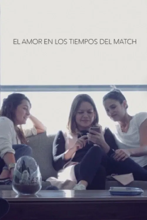 El amor en los tiempos del Match poster