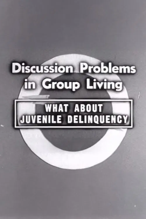 What About Juvenile Delinquency poster