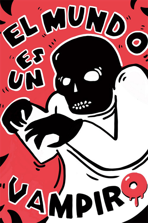 El mundo es un vampiro poster
