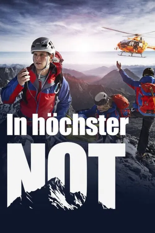 In höchster Not - Bergretter im Einsatz poster