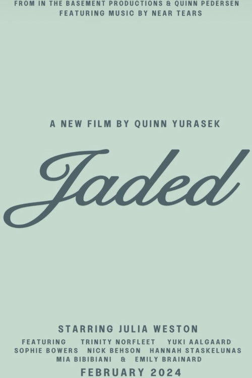 Jaded poster