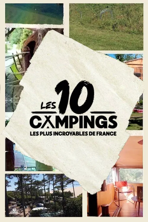 Les 10 campings les plus incroyables de France poster