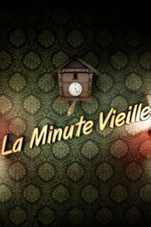 La Minute vieille poster