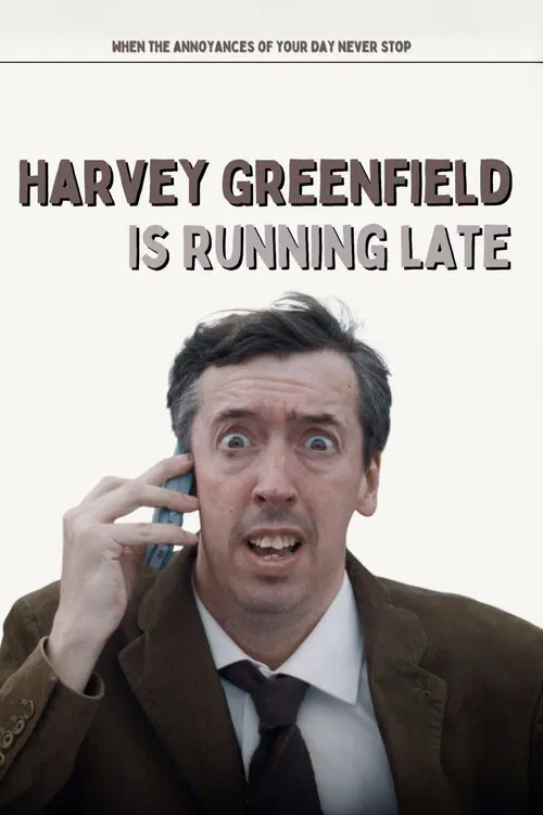Harvey Greenfield Is Running Late poster