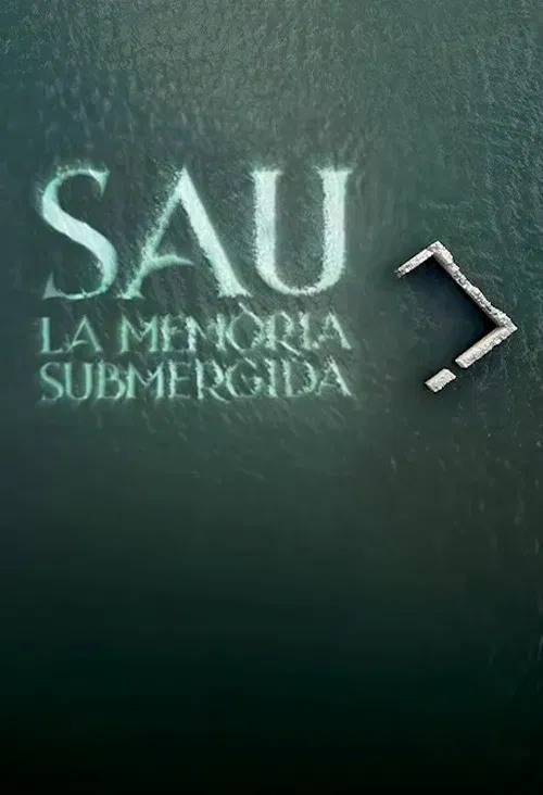 Sau: la memòria submergida poster