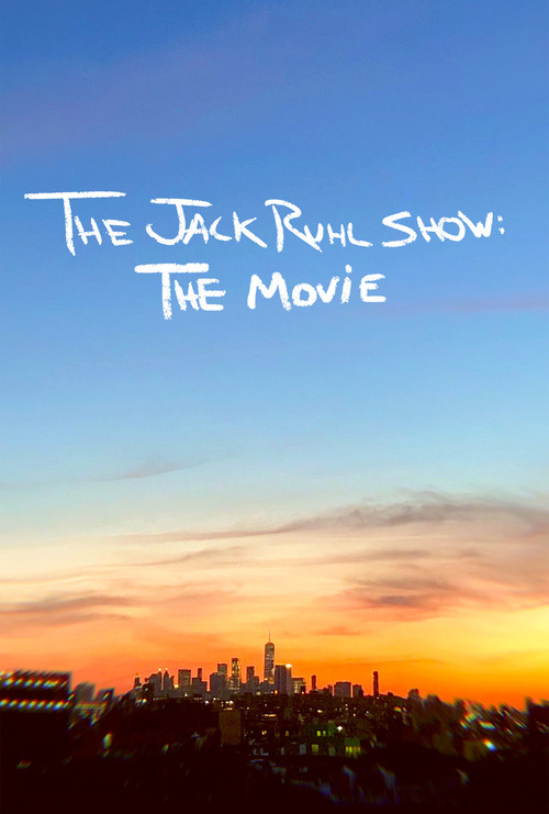 The Jack Ruhl Show: The Movie poster
