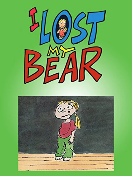 I Lost My Bear poster