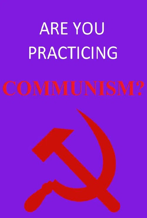 Are You Practicing Communism? poster