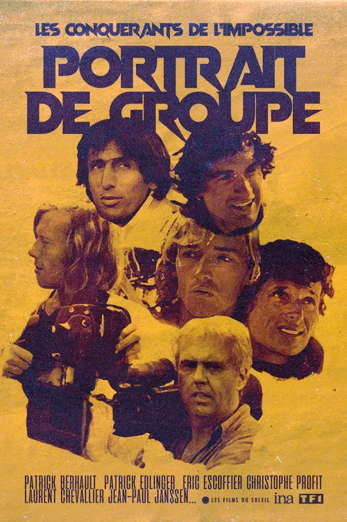 Les Conquérants de l'Impossible: Portrait de Groupe poster
