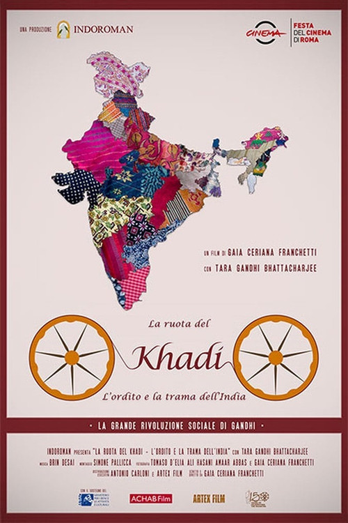 The wheel of Khadi - The warp and weft of India poster