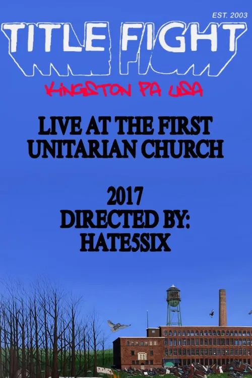 Title Fight - Live at The First Unitarian Church poster