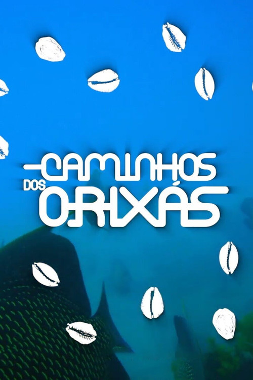 Caminhos dos Orixás poster