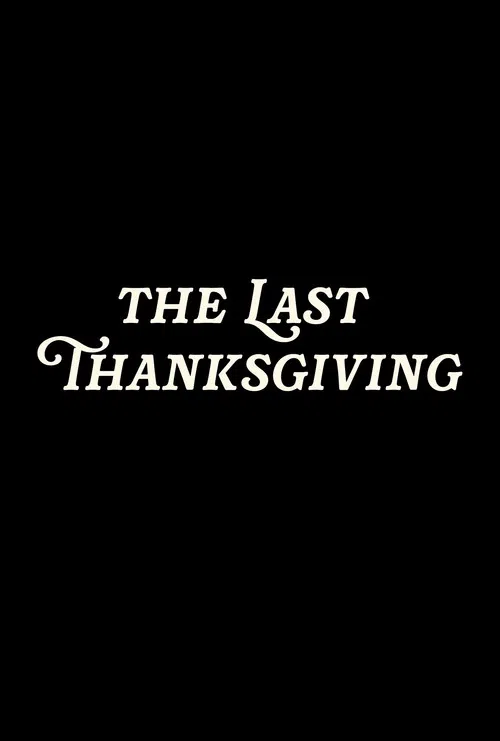 The Last Thanksgiving poster