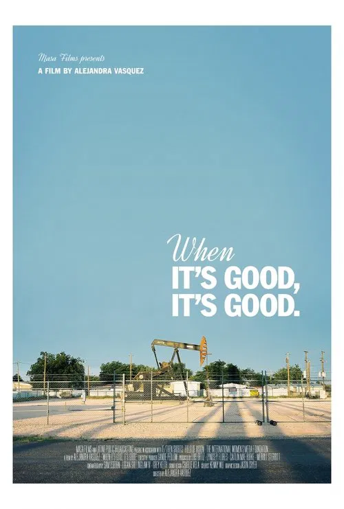 When It's Good, It's Good poster