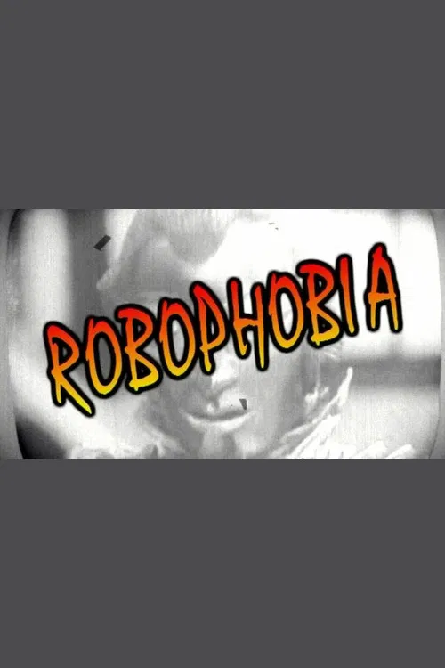 Robophobia poster