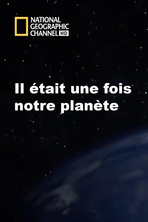 Il était une fois notre planète poster