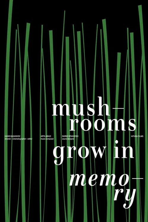 Mushrooms Grow in Memory poster