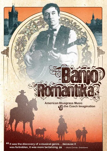 Banjo Romantika: American Bluegrass Music & The Czech Imagination poster