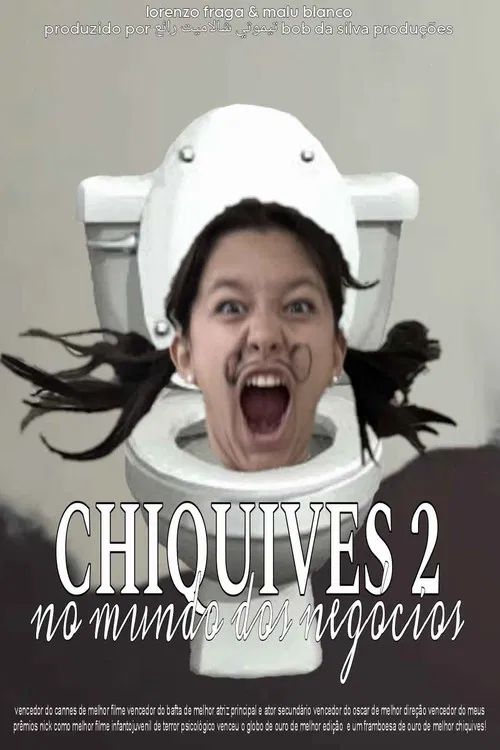 Chiquives 2: No Mundo dos Negócios poster