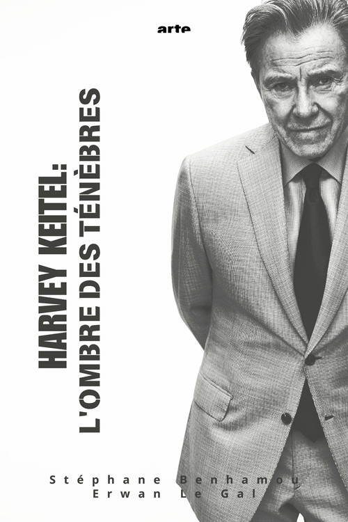 Harvey Keitel - Between Hollywood and Independent Film poster