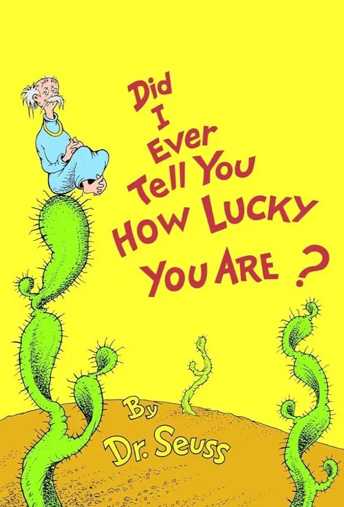Did I Ever Tell You How Lucky You Are? poster