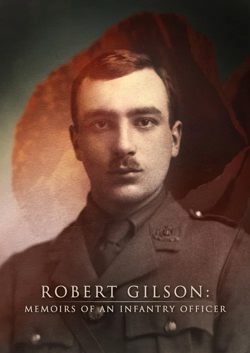 Robert Gilson: Memoirs of an Infantry Officer poster