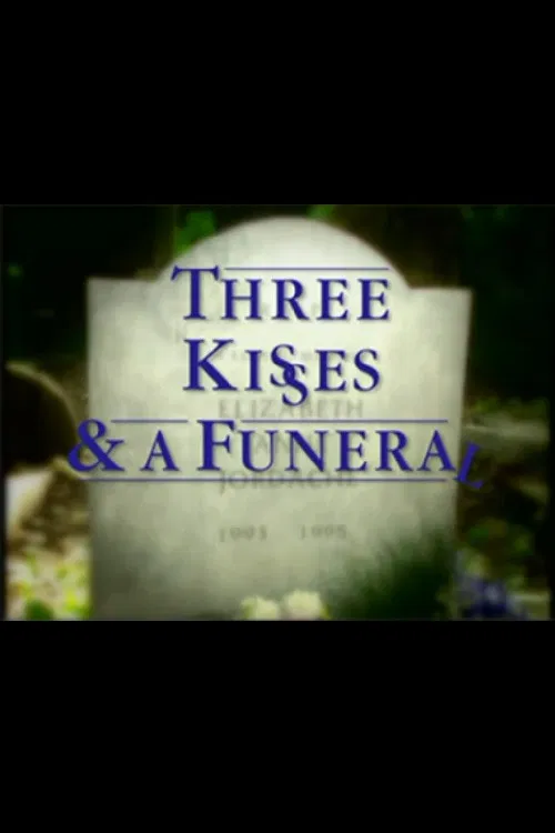 Three Kisses and a Funeral poster