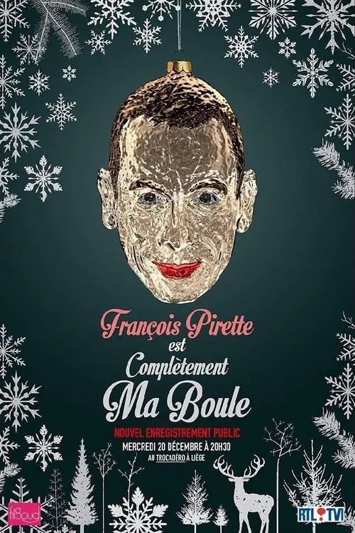 François Pirette - Est complètement ma boule poster