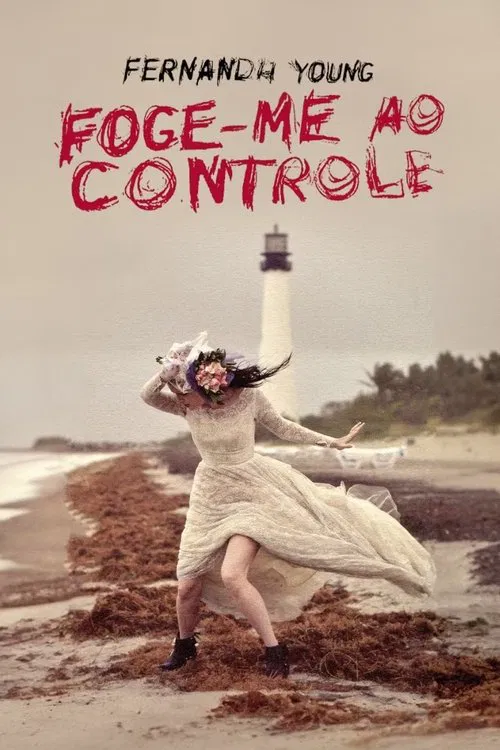 Fernanda Young: Foge-me ao Controle poster