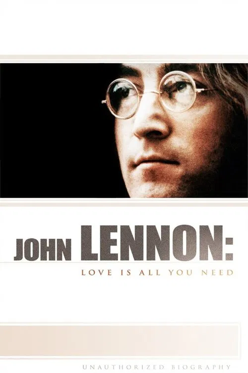 John Lennon: Love Is All You Need poster