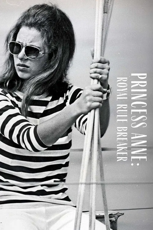 Princess Anne: Royal Rule Breaker poster