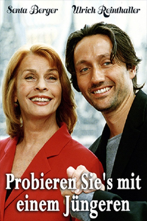 Probieren Sie’s mit einem Jüngeren poster