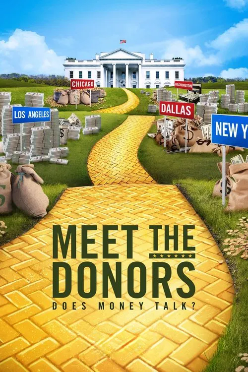 Meet the Donors: Does Money Talk? poster