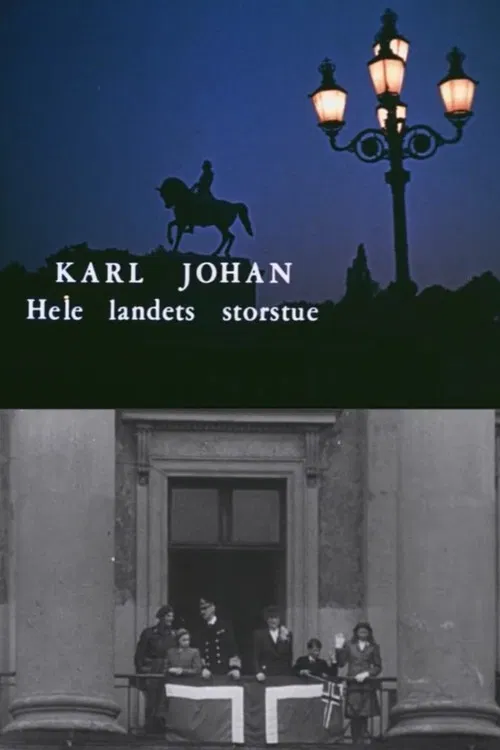Oslofilm: Karl Johan. Hele landets storstue. poster