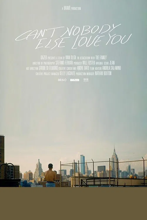 Can't Nobody Else Love You poster