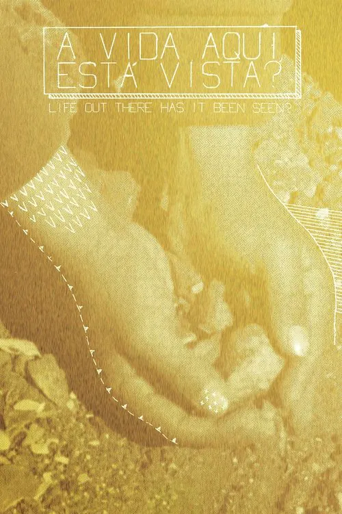 Life Out There Has It Been Seen? poster