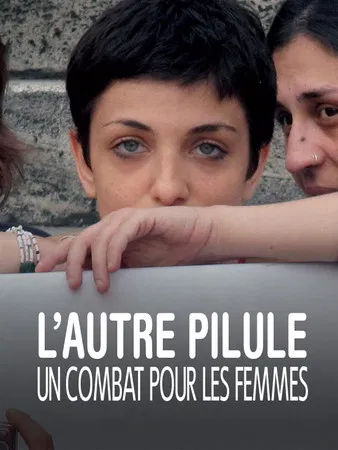 L'autre pilule, un combat pour les femmes poster