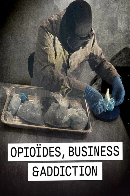 Opioïdes, business et addiction poster