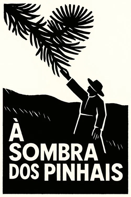 À Sombra dos Pinhais poster