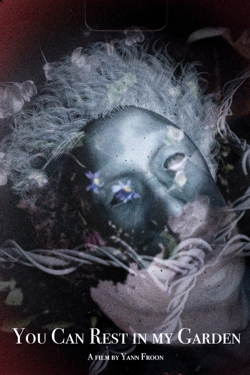 You Can Rest in my Garden poster